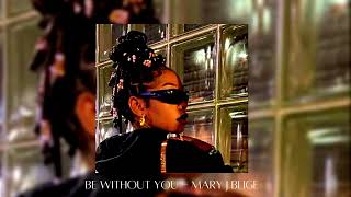 be without you - mary j blige (sped up) Resimi