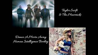Taylor Swift & The Mavericks - Dance A Movie Away (HI Bootleg)