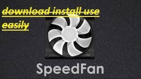 how to download install and use speedfan software to control fan speed