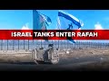 Israeli tanks enter rafah  jerusalem dateline  may 7 2024