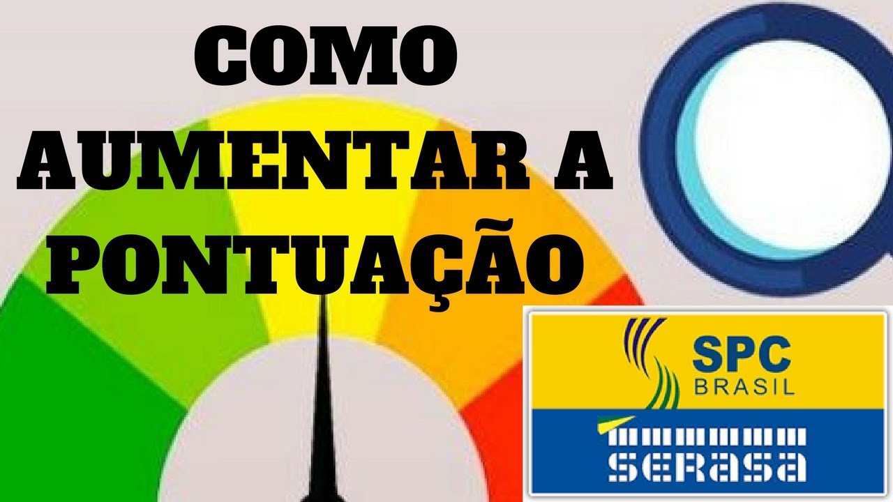 COMO AUMENTAR MEU SCORE