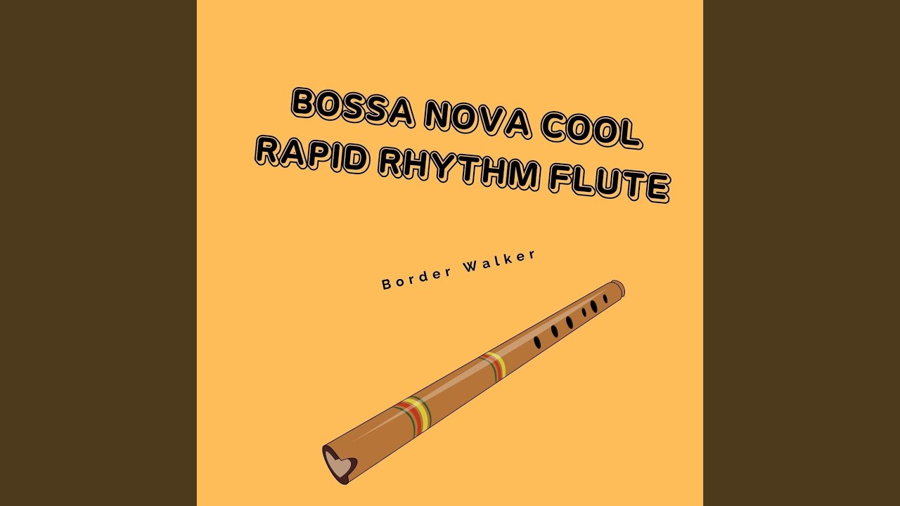Rapid Rythm Music bossa nova cool Rapid Rhythm Flute - YouTube