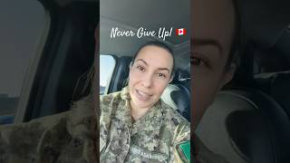 Nunca te rindas! #canadianforces #nevergiveup #army #latinosencanada #militar #trabajarencanada