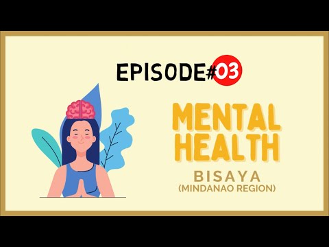PinaSiglaTV | Ep 3 Mental Health (Bisaya) | APMC-SN Mindanao