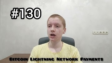 Bitcoin Lightning Network Payments Jump Over 400%, 80M Users Have Access to Network  #130