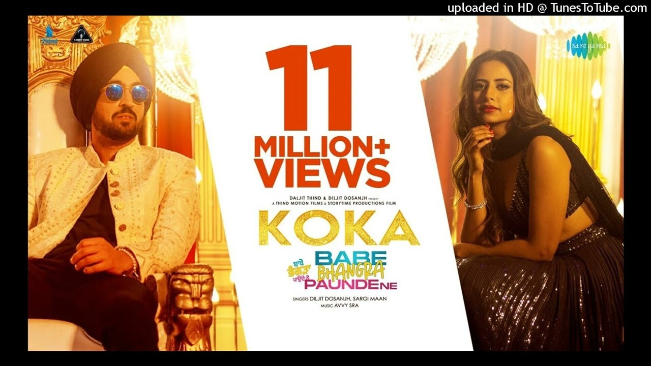 Koka: Diljit Dosanjh | Sargun Mehta | Babe Bhangra Paunde Ne | Avvy Sra | Latest Punjabi Songs 2022