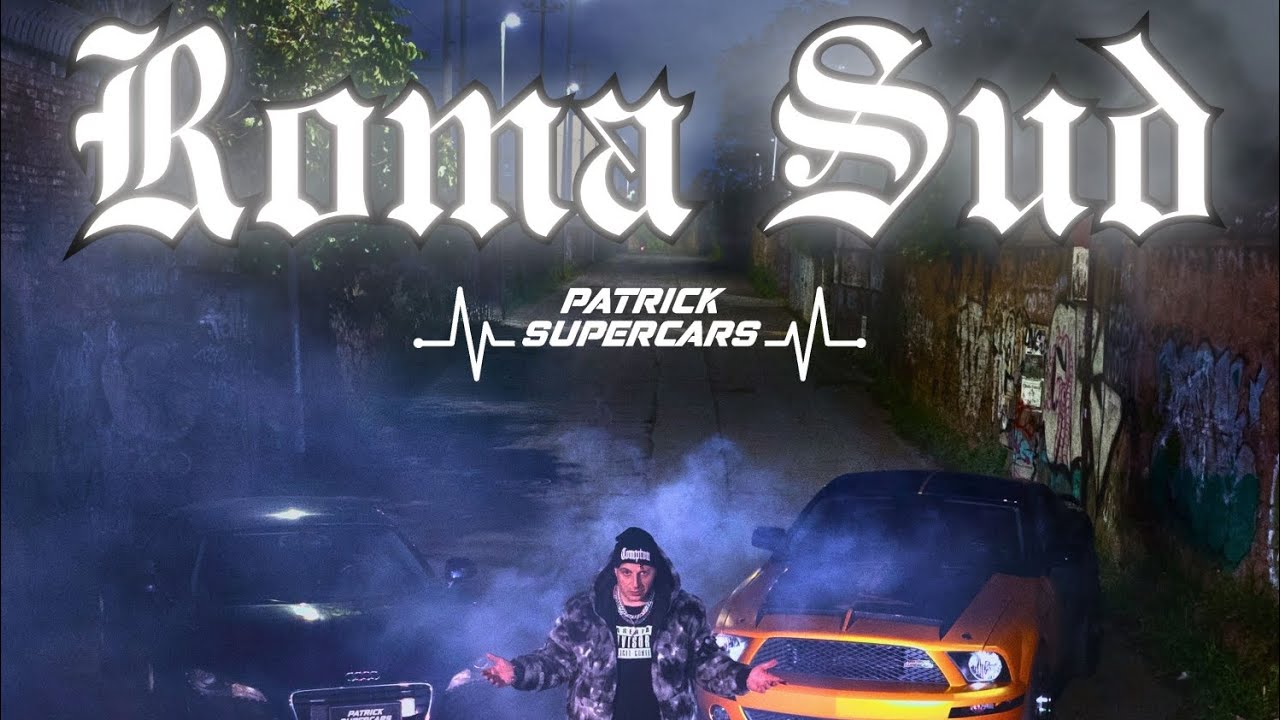 Patrick Supercars - Roma Sud (Prod. @zenibeatmusic)