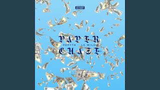 Paper Chase (feat. LeWild)