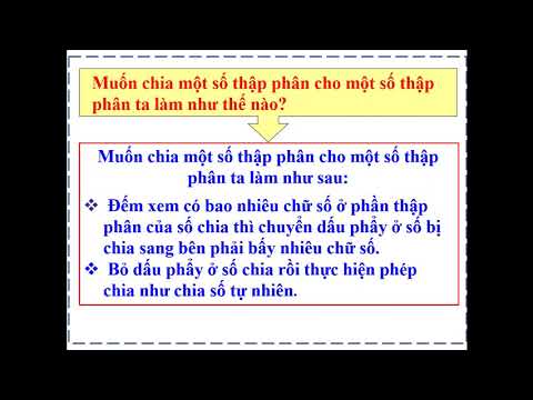 Tuần 14 - Toán ​- Bài: Chia một số thập phân cho một số thập phân.