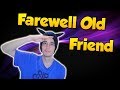 Saying Goodbye to an Old Friend...