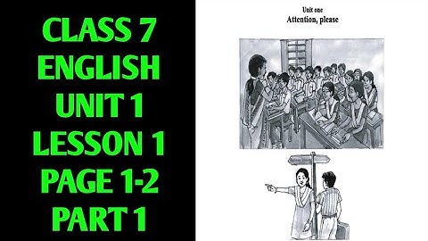English Class 7 | Unit 1 Attention Please! Lesson 1-In The Classroom |Page 1-2 |Part -1 |#ClassSeven