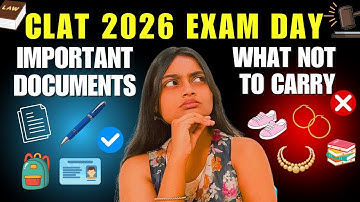 CLAT 2026 Exam Day Essentials🔥 | Important Documents to Carry & Items NOT Allowed! #clat2026 #law