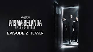 Cindy Kaza: There’s a Portal at the Dutch Mansion | DMS Malang Blitar Special Ep. 2 | Teaser