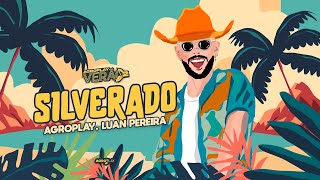 AgroPlay, @LuanPereiraLP - Silverado (AgroPlay Verão 2) by AgroPlay 22,827,622 views 4 months ago 2 minutes, 49 seconds