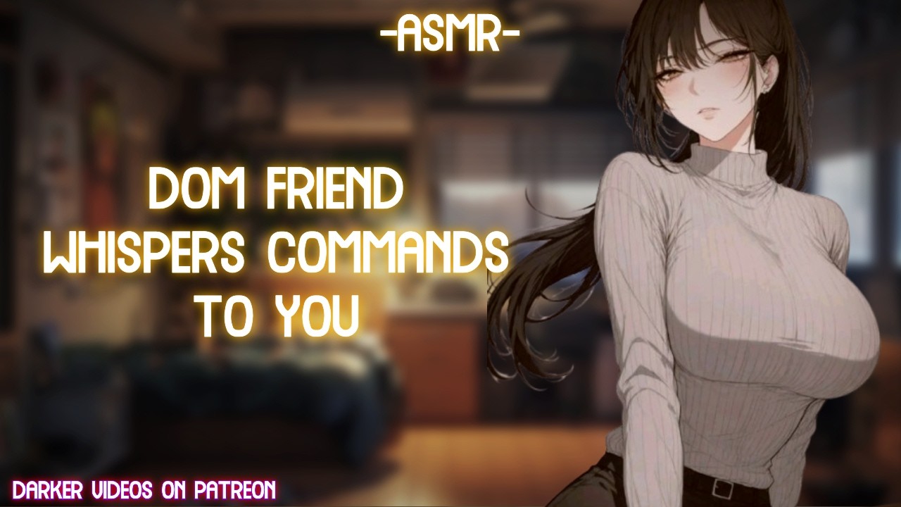 [ASMR] [ROLEPLAY] ♡dom friend whispers commands to you♡ (binaural/F4A)