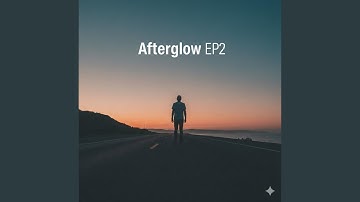 Afterglow EP2