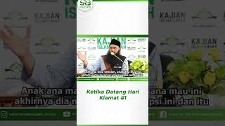 Ketika Datang Hari Kiamat - Ustadz Dr Syafiq Riza Basalamah MA