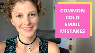 4 Common Cold Email Mistakes 2020 \\ Cold Email Prospecting \\ Cold Email Tips
