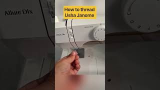 Usha janome mai dhaga kaise daale #shorts #usha #ushakiduniya #sewing #stitch #sewing #tipsandtricks