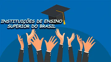 O que oferece as instituições de ensino superior?