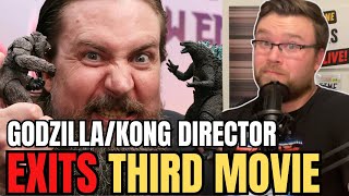 Godzilla X Kong Director EXITS Third Movie