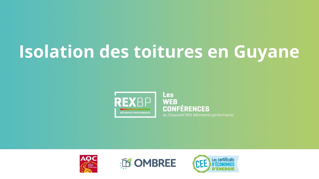 Isolation Outre Mer Les Web Conférences en outre-mer - Isolation des toitures en Guyane ...