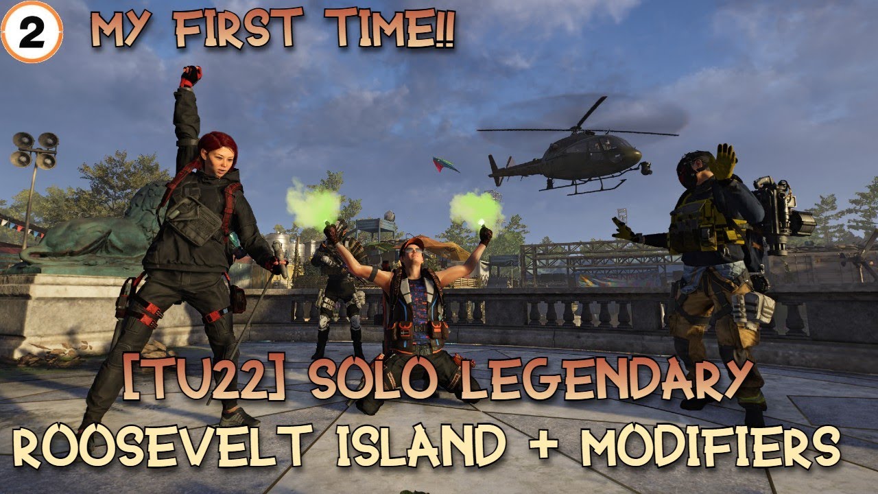 The Division 2 [TU22] - SOLO LEGENDARY ROOSEVELT ISLAND (MODIFIERS)