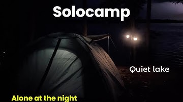 Solocamp|  Qua đêm bên hồ  Trị An/ solomoto camping/ asmr .