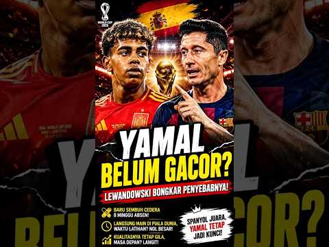 Video Lewandowski Bongkar Alasan Lamine Yamal Belum Gacor di Piala Dunia