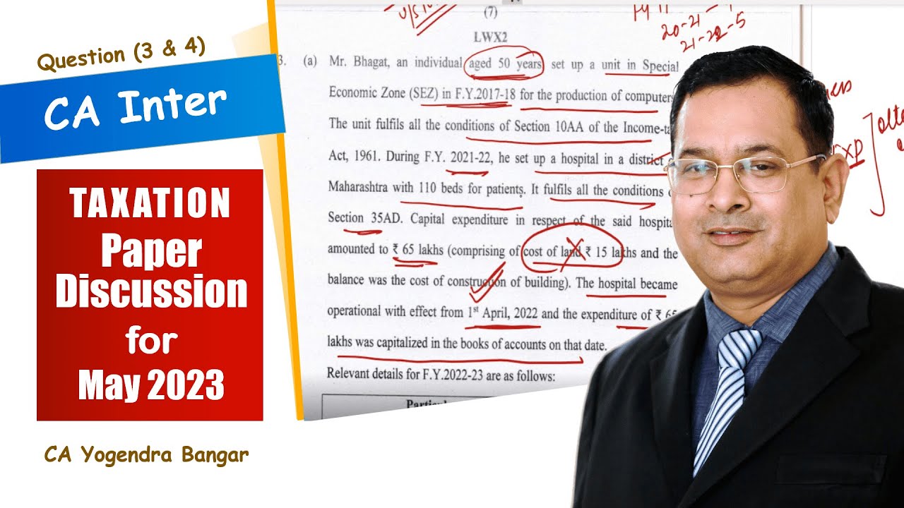 May 2023 | CA Inter TAXATION Paper Discussion | CA Yogendra Bangar
