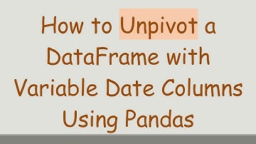 How to Unpivot a DataFrame with Variable Date Columns Using Pandas