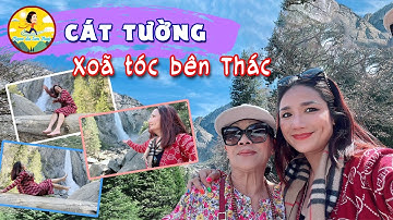 Cát Tường XOÃ TÓC BÊN THÁC | Ngao Du Sơn Thuỷ | MC Diễn viên Nguyễn Trí Cát Tường