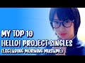 My Top 10 Favorite Hello! Project Singles