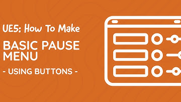 UE5 Tutorial - Basic Pause Menu