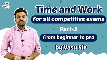 Time and Work tricks for all Competitive Exams | Part 5 for WB PSC, APSC, GPSC, HPSC, PPSC