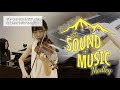 【サウンドオブミュージックメドレー】The Sound of Music Medley｜Richard Rodgers｜リチャードドジャース｜violin　& piano