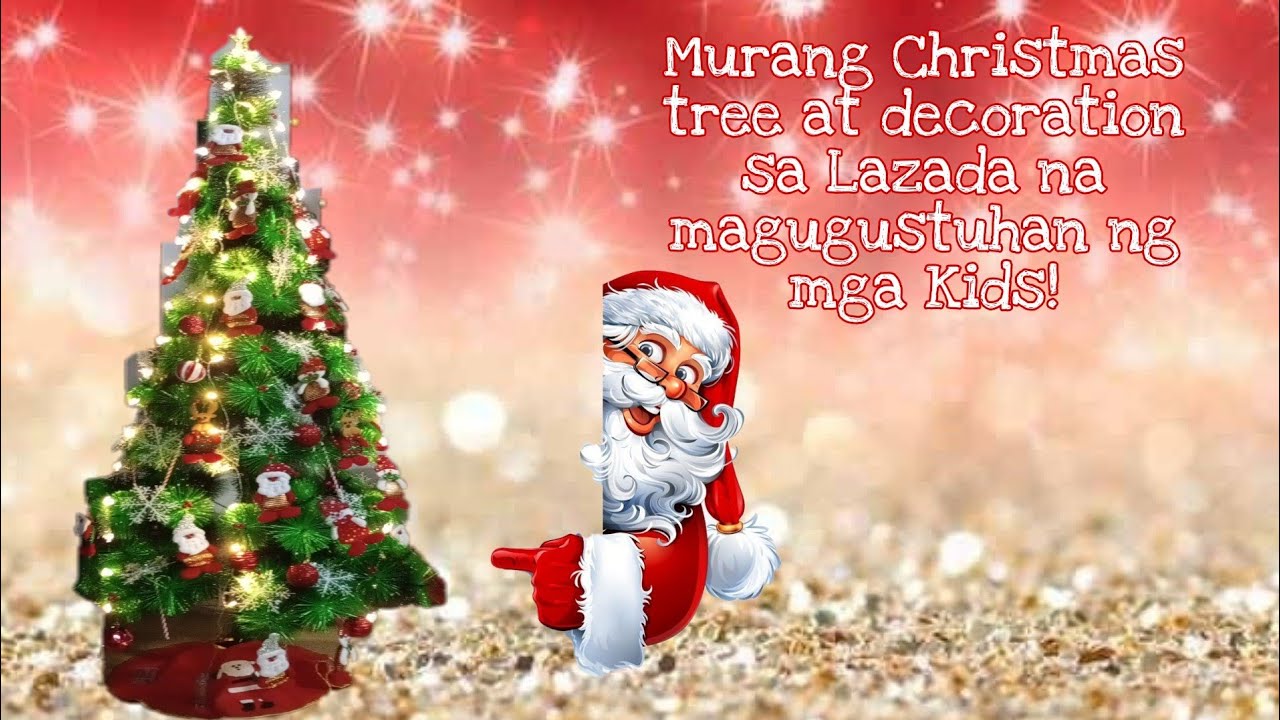 MURANG CHRISTMAS TREE AT DECORATION 2021 SA LAZADA NA MAGUGUSTUHAN NG