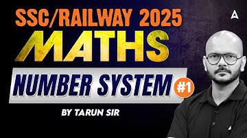 SSC CGL/CHSL/NTPC 2025 | Maths Number System For All Railway & SSC Exam | By Tarun Sir