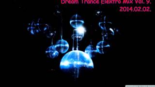 Dream Trance Elektro Mix Vol 9 2014 02 02