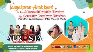 🔴LIVE ALROSTA DONGKREK II TASYAKURAN ALLENA & ARCELLIO II ALFA AUDIO RW1 II AA MEDIA PUSAT