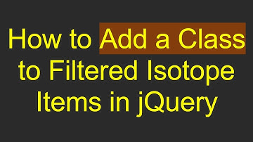 How to Add a Class to Filtered Isotope Items in jQuery