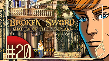 Cee Plays Broken Sword Shadow of the Templar pt 20. oh btw I