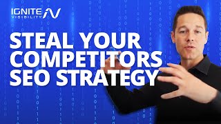 Steal Your Competitors SEO Strategy (Here Is How) Steal Your Competitors SEO Strategy (Here Is How)