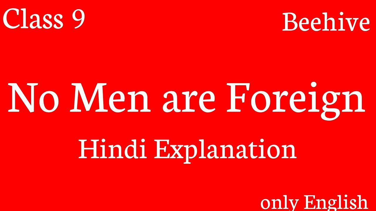 No Men Are Foreign Class 9 Mcq No men are foreign class 9|| no men are foreign class 9 in hindi