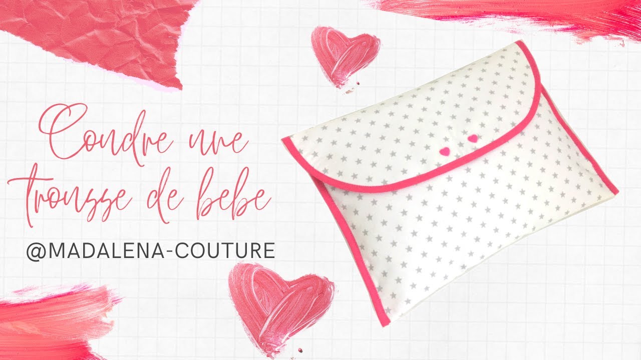 Coudre Une Grande Trousse Pour Bebe Tuto Couture Madalena Youtube