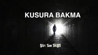 KUSURA BAKMA - TAN TAŞÇI ( Cover Şiir ) Resimi