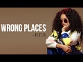 H.E.R - Wrong Places [Full HD lyrics