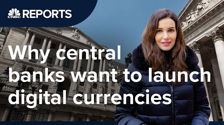 Why central banks want to launch digital currencies | CNBC Reports - DayDayNews