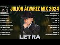 Julion Alvarez Mix 2024 - Musica Romantica de Julión Álvarez Y Su Norteño Banda ( Album Completo )