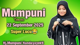 Mumpuni TERBARU 22 SEPTEMBER 2025 Super Lucu😂|| Ustadzah.Mumpuni Handayayekti 2025